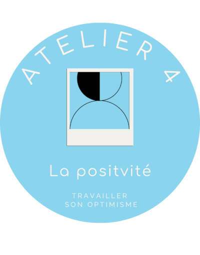 Atelier 4 TWA : La positivité